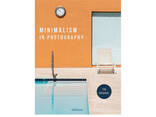 Книги про искусство фотографии Minimalism in Photography: The Original фотоискусство. .. - фото 2