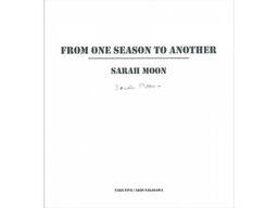Книга фотоальбом известных фотографов Сара Мун Sarah Moon: From One Season to Another...